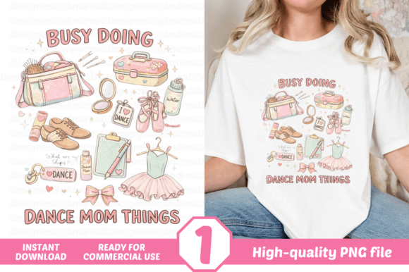 Busy Doing Dance Mom Things: A Creative Guide