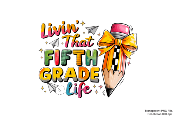 Maximizing Creativity with the Livin That Fifth Grade Life PNG