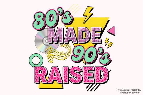 Unlocking Nostalgia: A Comprehensive Guide to the 80s Made 90s Raised PNG